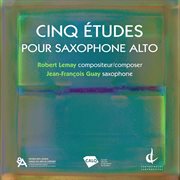 Robert Lemay : 5 Études Pour Saxophone Alto cover image