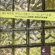 Glass houses revisited : music of Ann Southam cover image