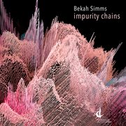 Bekah Simms : Impurity Chains cover image