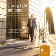 Chasing Light & Sound : The Tuba Music Of Elizabeth Raum cover image