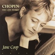 Chopin : The Late Works cover image