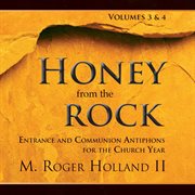 Honey From The Rock, Vols. 3 & 4 cover image
