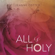 All is holy cover image
