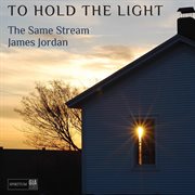 To Hold The Light cover image