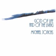 God Of Life And Of The Living cover image