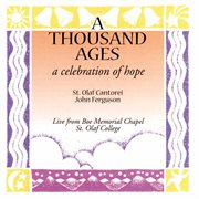 A thousand ages : a celebration of hope cover image
