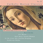 Catholic Classics, Vol. 6 : Catholic Marian Classics cover image