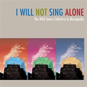 I Will Not Sing Alone cover image