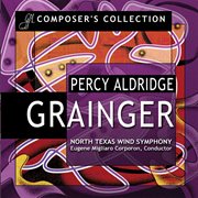 Composer's Collection : Percy Aldridge Grainger cover image
