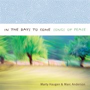In The Days To Come : Songs Of Peace cover image
