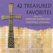 42 Treasured Favorites From The African American Heritage Hymnal cover image