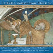 Catholic Classics, Vol. 11 : Catholic Communion Classics cover image