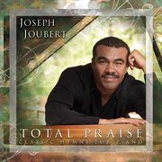Total Praise : Classic Hymns For Piano cover image