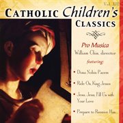 Catholic Classics, Vol. 13 : Catholic Children's Classics cover image
