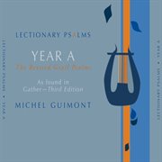 Michel Guimont : Lectionary Psalms, Year A cover image