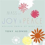 Mass Of Joy & Peace cover image