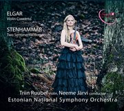 Elgar : Violin Concerto. Stenhammar. 2 Sentimental Romances cover image