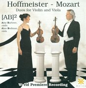 Hoffmeister, F.a. : Duos Nos. 1-6 For Violin And Viola / Mozart, W.a.. Duo For Violin And Viola, K cover image