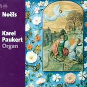 Organ Recital : Paukert, Karel. Dandrieu, J.. F. / Daquin, L cover image