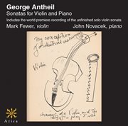 Antheil : Sonatas For Violin And Piano cover image