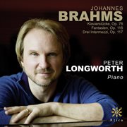 Brahms : 8 Piano Pieces, Op. 76. 7 Fantasien, Op. 116. 3 Intermezzos, Op. 117 cover image