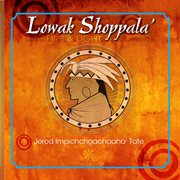 Jerod Impichchaachaaha' Tate : Lowak Shoppala' cover image