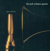Jack Schantz Quartet : Speechless cover image
