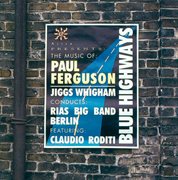 Rias Big Band : Music Of Paul Ferguson (the) (blue Highways) cover image
