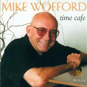 Wofford, Mike : Time Cafe cover image