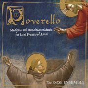 Il Poverello : Medieval & Renaisssance Music For Saint Francis Of Assisi cover image