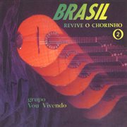 Brasil Revive O Chorinho, Vol. 2 cover image