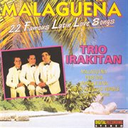 Malagueña : 22 Famous Latin Love Songs cover image
