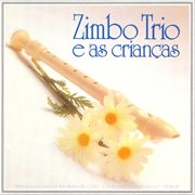 Zimbo Trio E As Criancas cover image