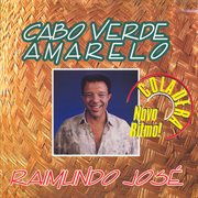 Raimundo Jose : Cabo Verde Amarelo cover image