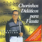 Chorinhos Didaticos Para Flauta cover image