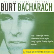The American Songbook Burt Bacharach cover image