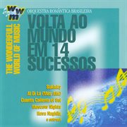 Orquestra Romantica Brasileira : Volta Ao Mundo Em 14 Sucessos cover image