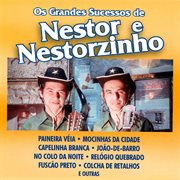 Os Grandes Sucessos De Nestor E Nestorzinho cover image