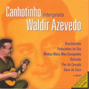 Canhotinho Interpreta Waldir Azevedo cover image