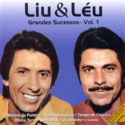 Liu & Leu : Grandes Sucessos, Vol. 1 cover image