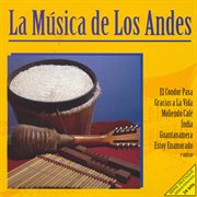 La Musica De Los Andes cover image