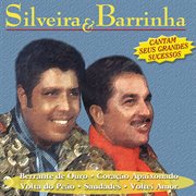 Silveira & Barrinha Cantam Seus Grandes Sucessos cover image