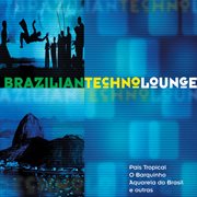 Brazilian Techno Lounge cover image