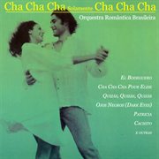 Orquestra Romantica Brasileira : Cha Cha Cha Solamente Cha Cha Cha cover image