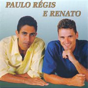Paulo Regis E Renato cover image