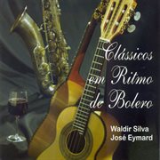 Waldir Silva : Classicos Em Ritmo De Bolero cover image