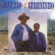Silvério E Sereninho, Grandes Sucessos cover image