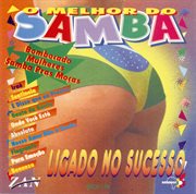 O Melhor Do Samba, Vol. 2 : Ligado No Successo cover image