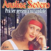 Severo, Analise : Prá Ser Presença Na Saudade cover image