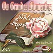 Os Grandes Momentos Da Bíblia cover image